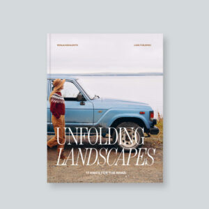 Unfolding Landscapes - 17 Knits For The Road