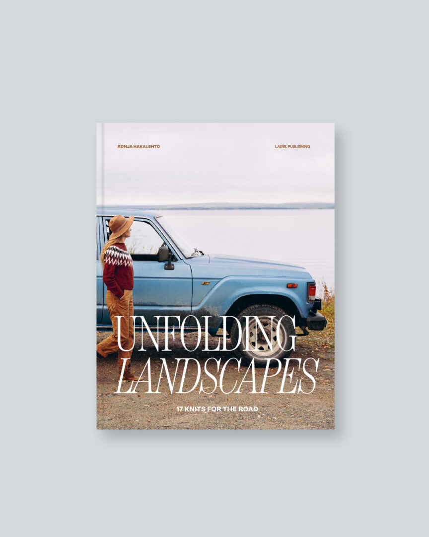 Unfolding Landscapes - 17 Knits For The Road